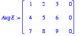 AugE := matrix([[1, 2, 3, 0], [4, 5, 6, 0], [7, 8, ...