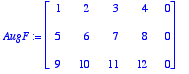 AugF := matrix([[1, 2, 3, 4, 0], [5, 6, 7, 8, 0], [...