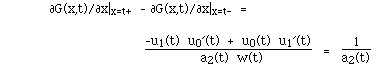 [[partialdiff]]G(x,t)/[[partialdiff]]x|x=t+  - [[partialdiff]]G(x,t)/[[partialdiff]]x|x=t-  = F(-u1(t) u0'(t) + u0(t) u1'(t), a2(t) w(t))   = F(1,a2(t))