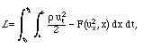 L = double integral of [ ((rho (u-dot)^2) / 2) - F((u_x)^2,x)  ] dx dt