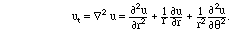 u_t = partial ^2 u / partial r^2 + (1/r) partial  u / partial r + (1/r^2) partial ^2 u / partial theta^2.