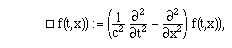(1/c^2) D[f, {t,2}] -  D[f, {x,2}],