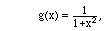 g(x) = 1/(1+x^2)
