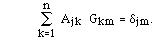 isu(k=1,n, Ajk Gkm) = djm.